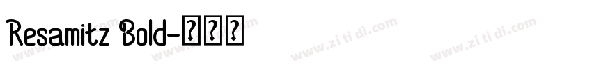 Resamitz Bold字体转换